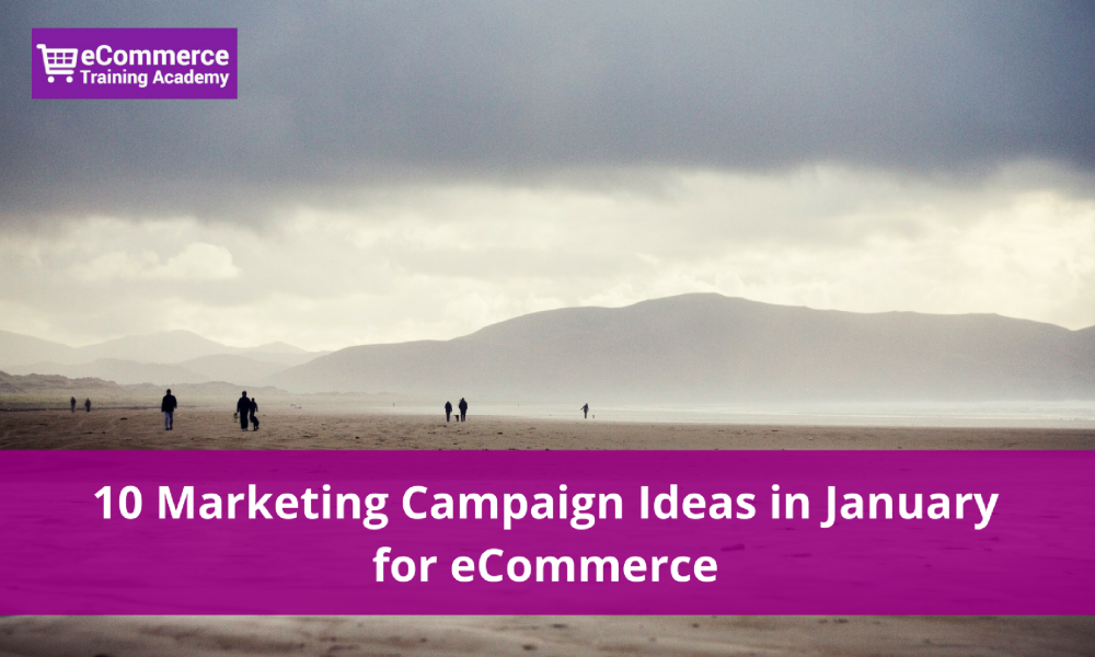 january marketing campaign ideas